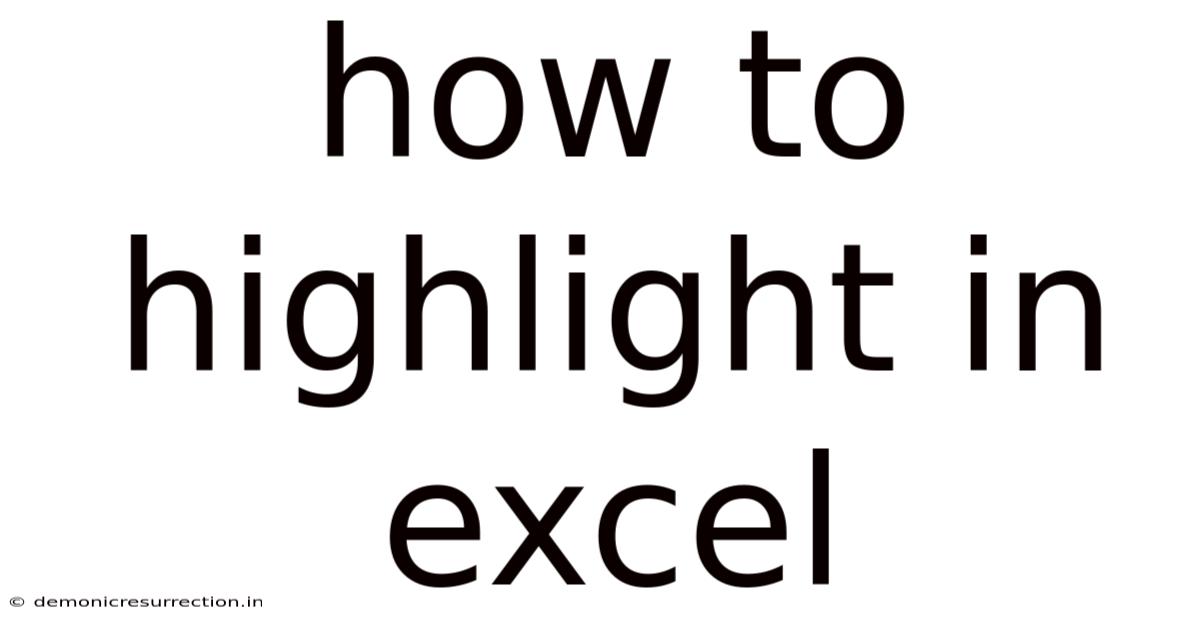 How To Highlight In Excel