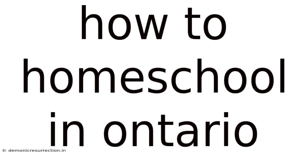 How To Homeschool In Ontario