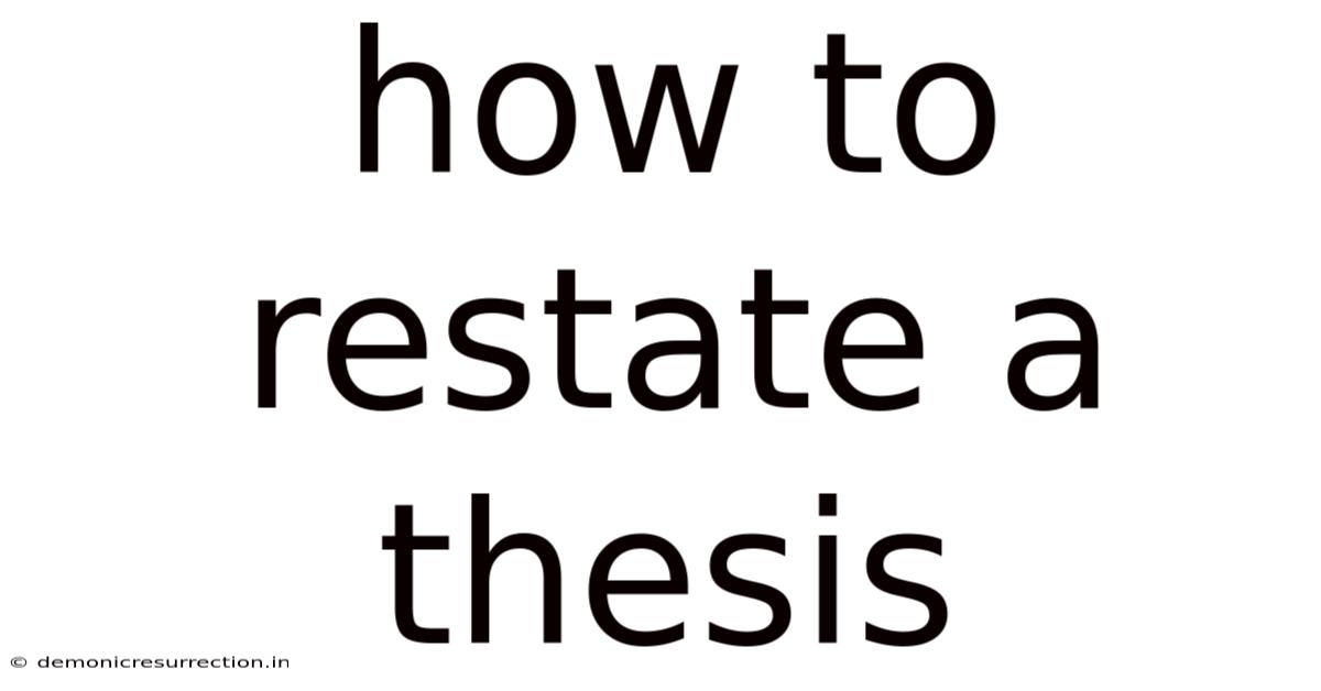 How To Restate A Thesis