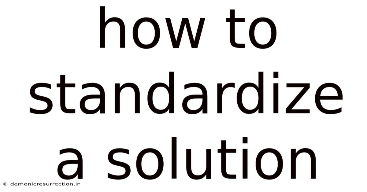 How To Standardize A Solution