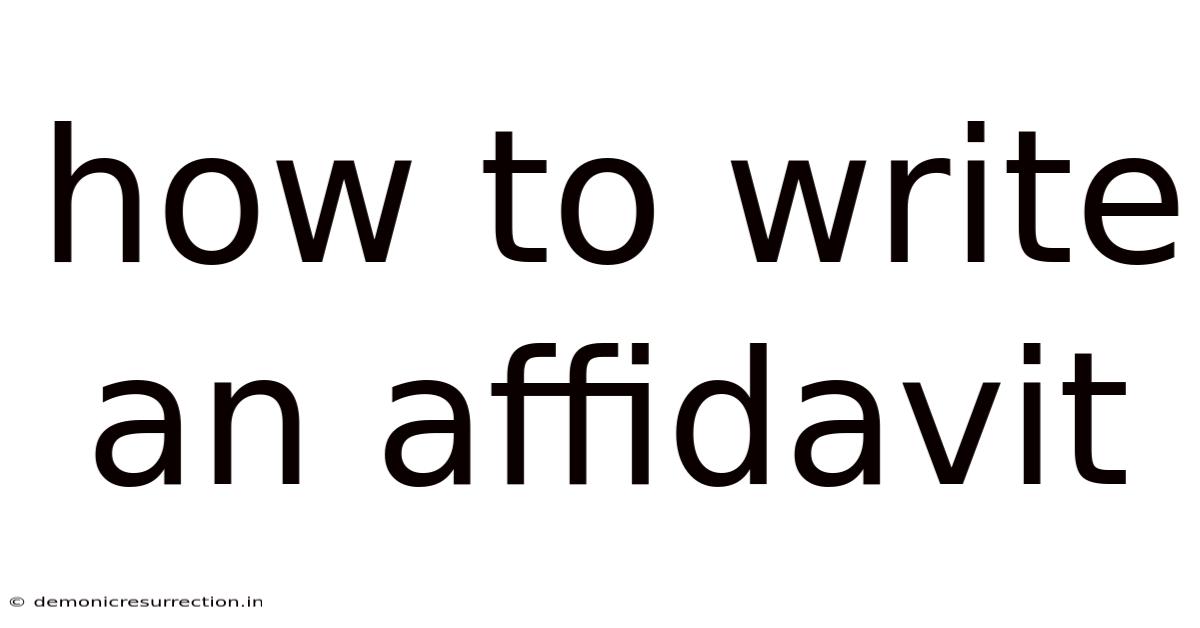 How To Write An Affidavit