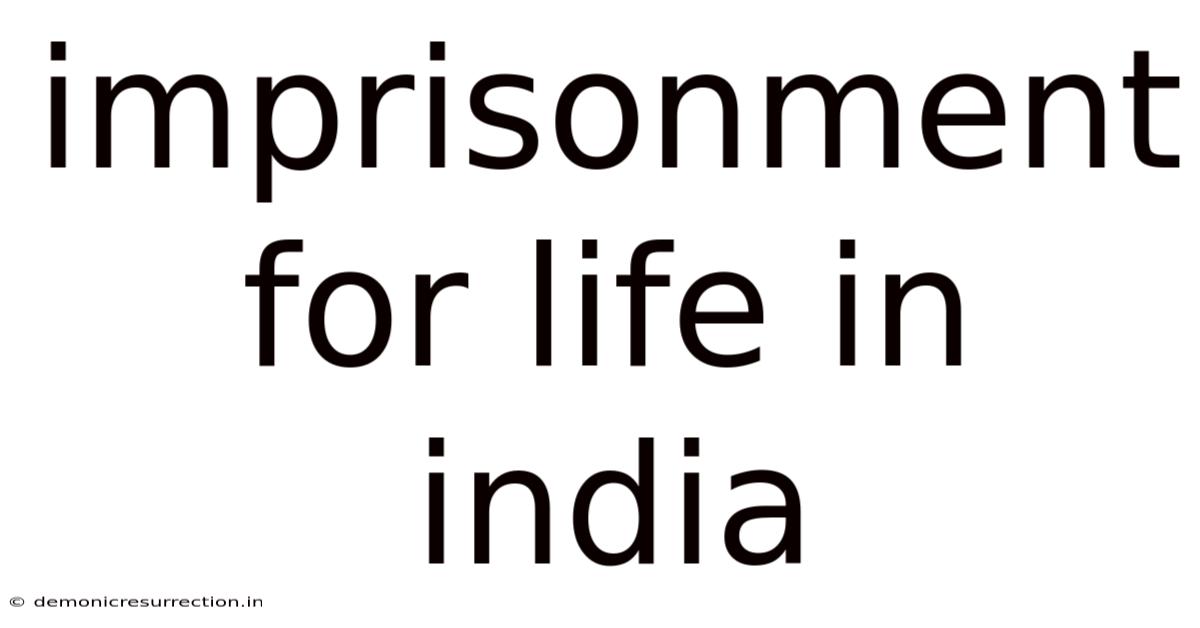 Imprisonment For Life In India