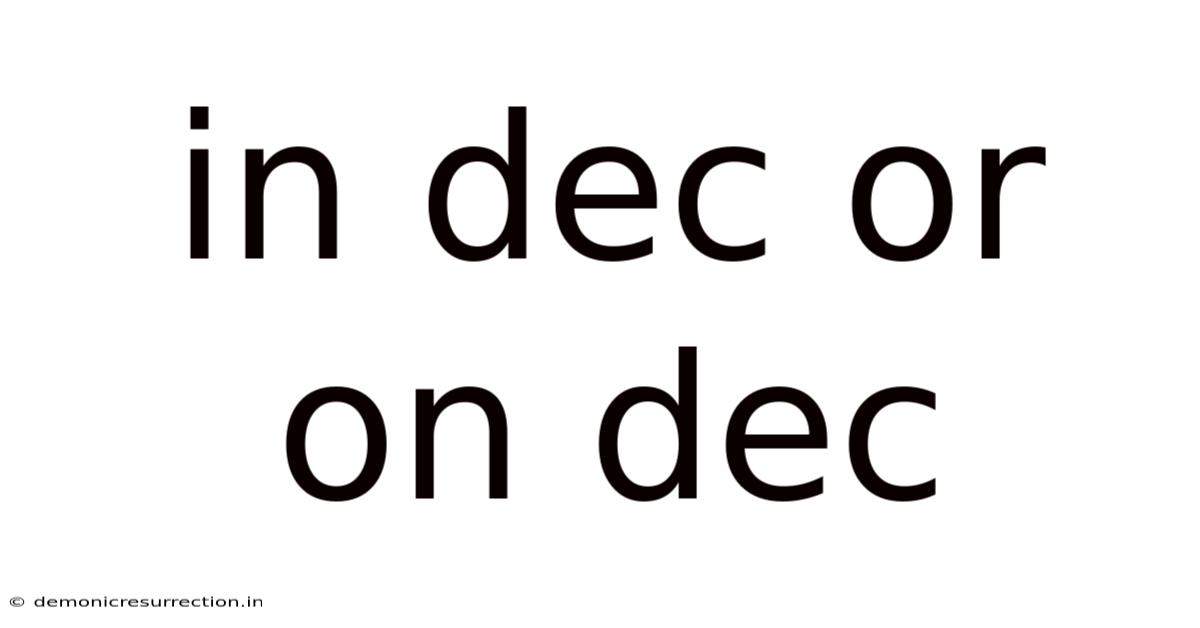 In Dec Or On Dec