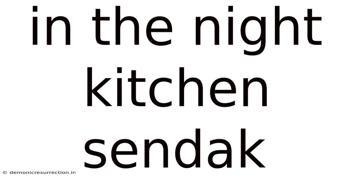 In The Night Kitchen Sendak