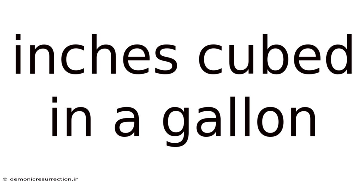 Inches Cubed In A Gallon