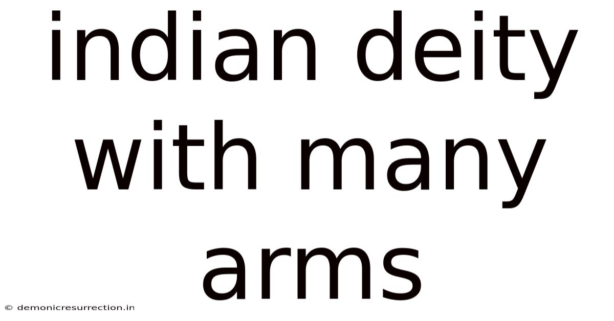 Indian Deity With Many Arms