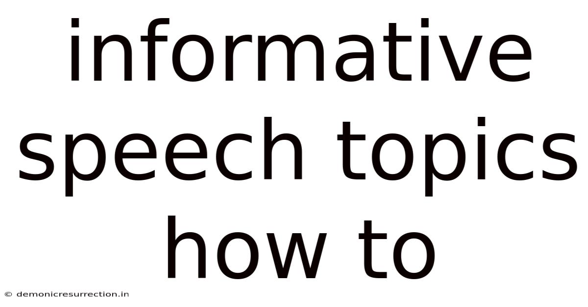 Informative Speech Topics How To