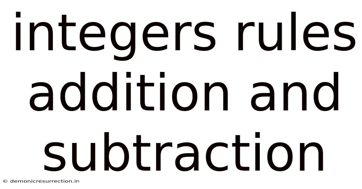 Integers Rules Addition And Subtraction