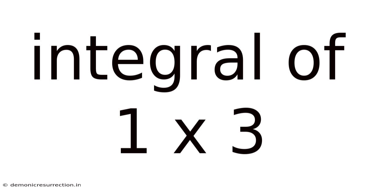 Integral Of 1 X 3