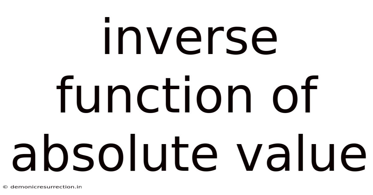 Inverse Function Of Absolute Value
