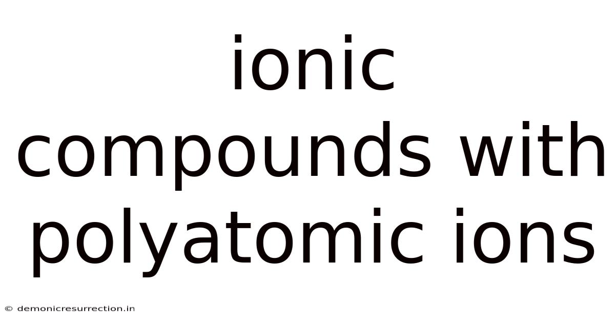 Ionic Compounds With Polyatomic Ions