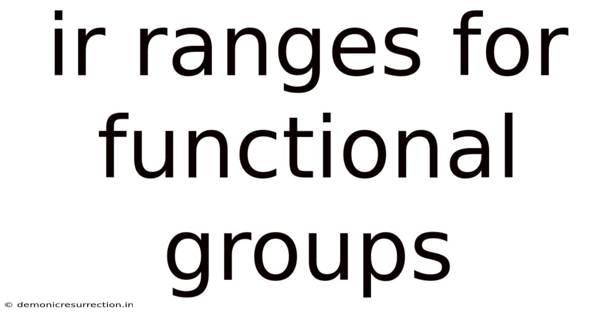Ir Ranges For Functional Groups