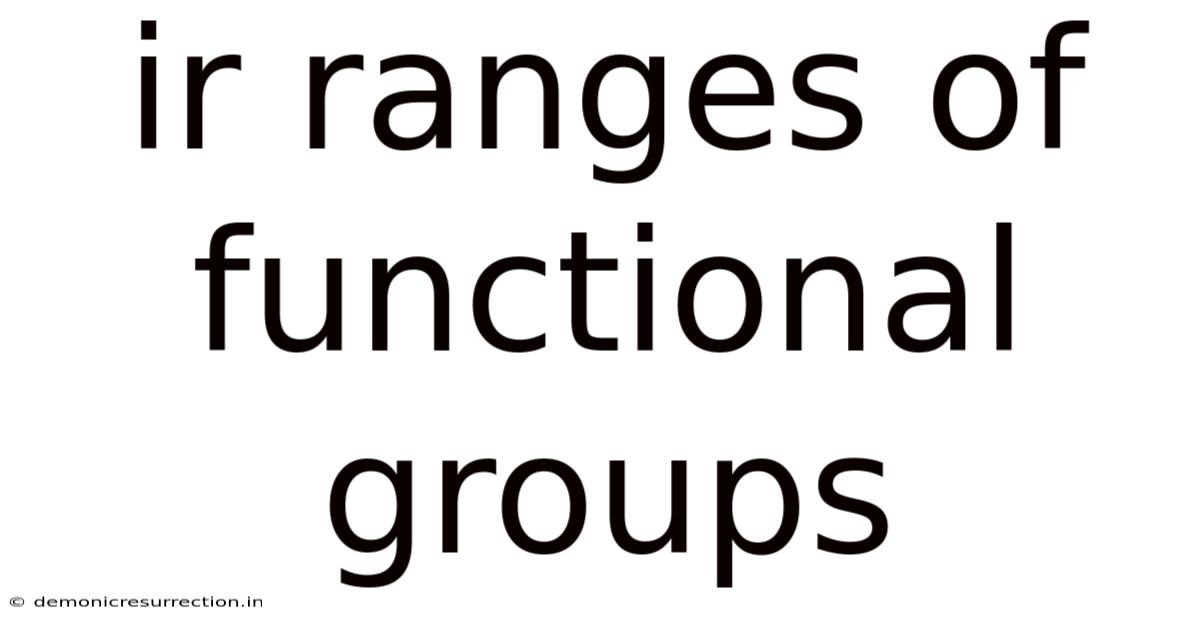 Ir Ranges Of Functional Groups