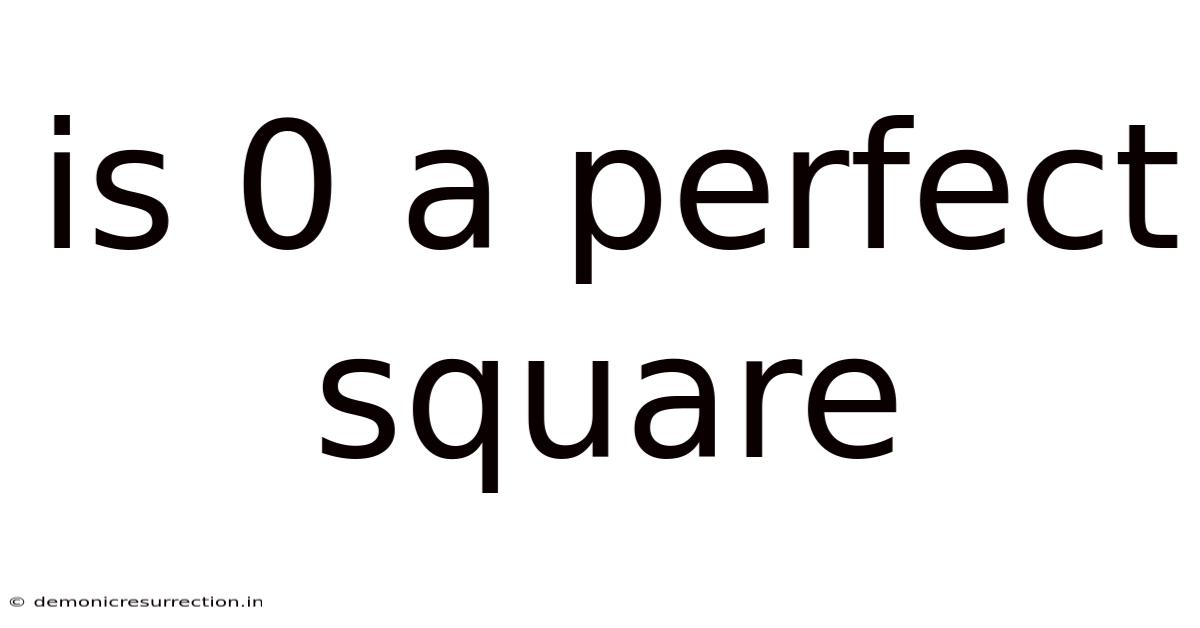 Is 0 A Perfect Square