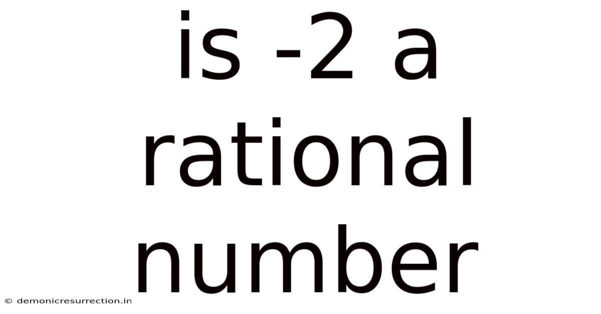 Is -2 A Rational Number