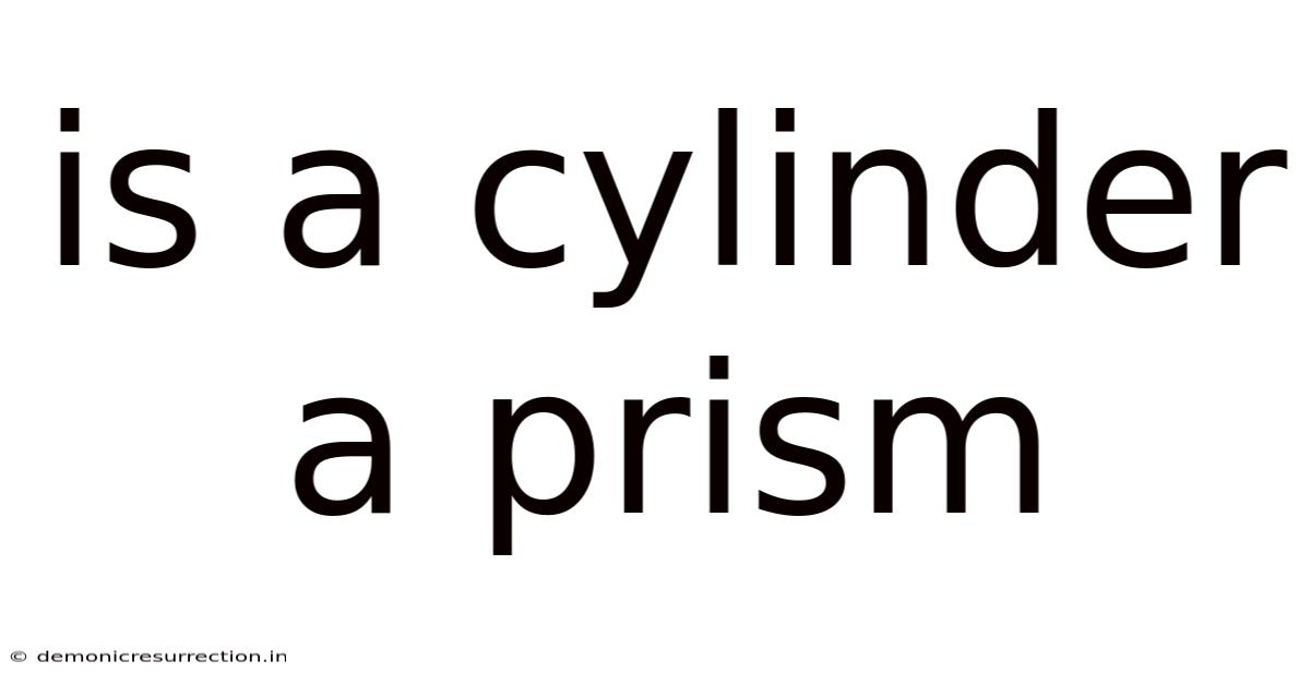 Is A Cylinder A Prism
