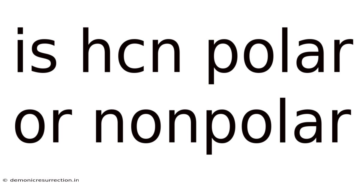 Is Hcn Polar Or Nonpolar