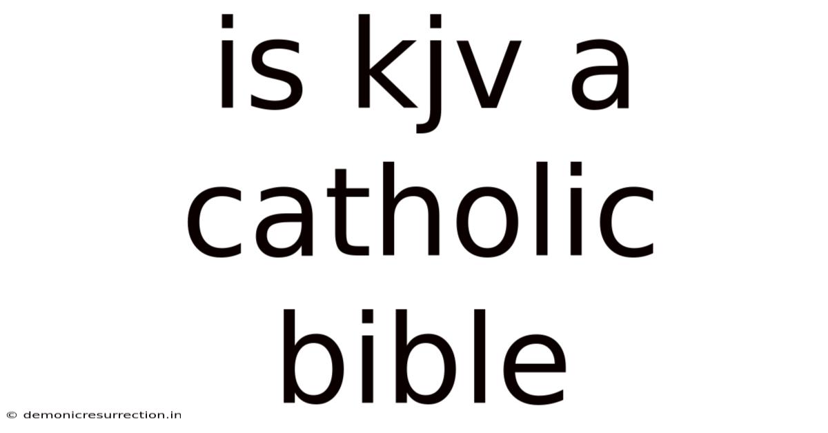Is Kjv A Catholic Bible