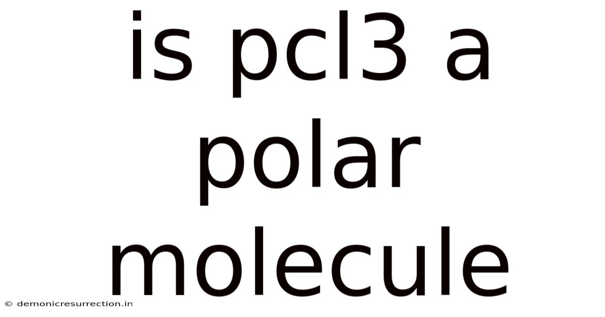 Is Pcl3 A Polar Molecule