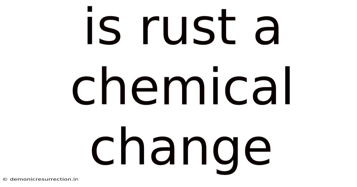 Is Rust A Chemical Change