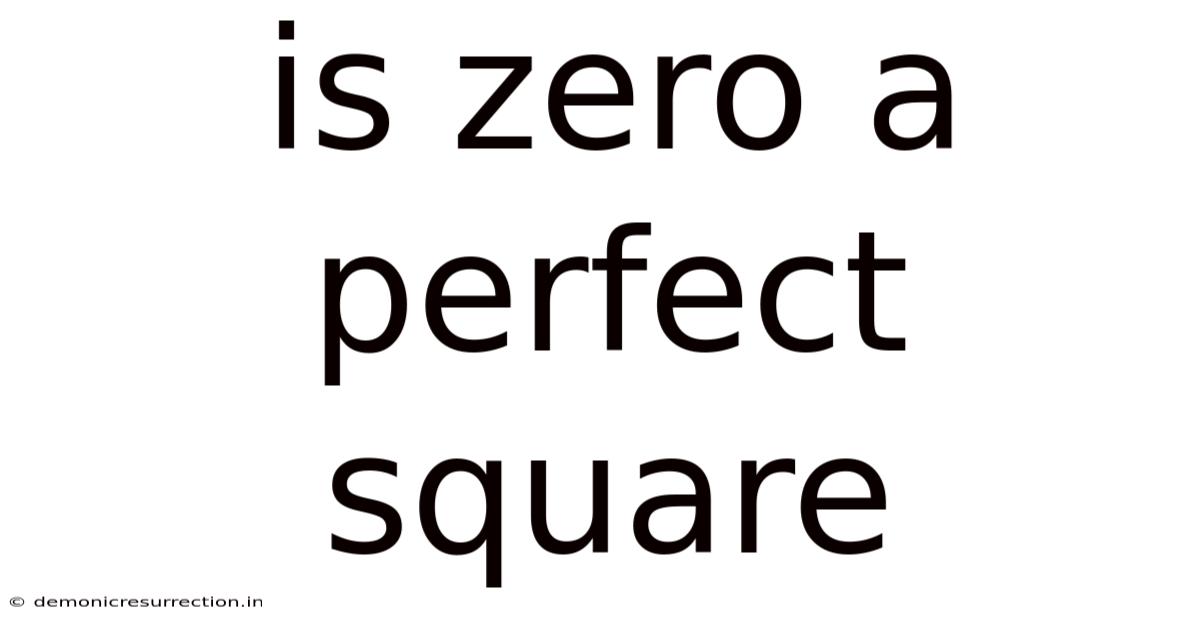 Is Zero A Perfect Square
