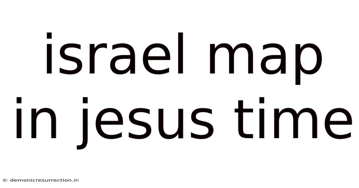 Israel Map In Jesus Time
