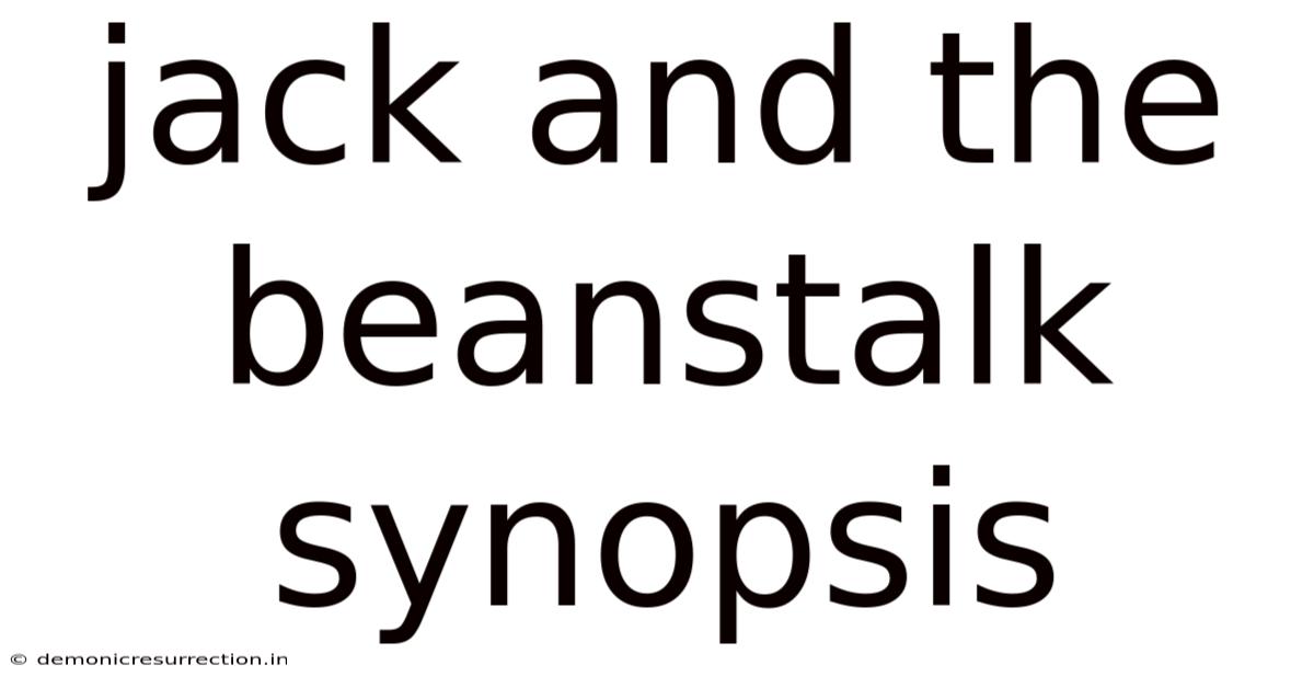 Jack And The Beanstalk Synopsis