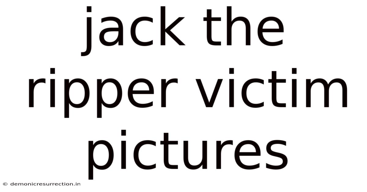 Jack The Ripper Victim Pictures