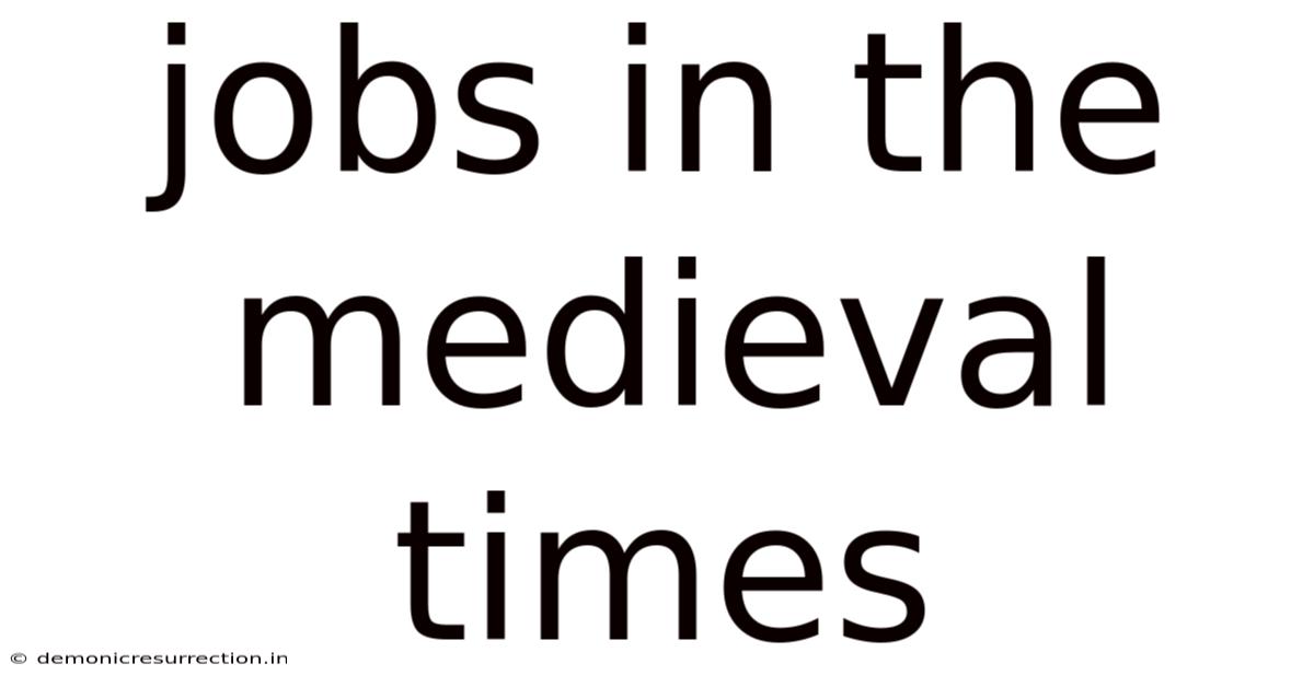 Jobs In The Medieval Times
