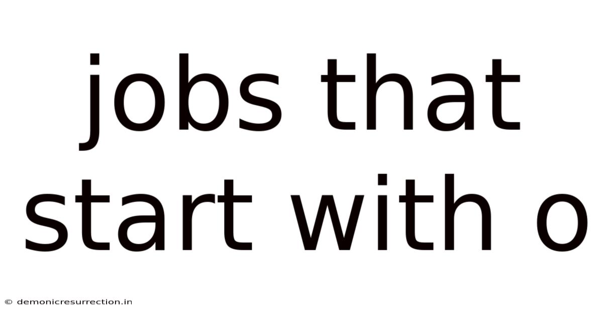 Jobs That Start With O