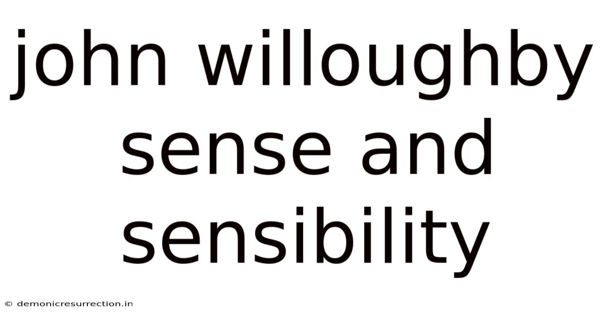 John Willoughby Sense And Sensibility