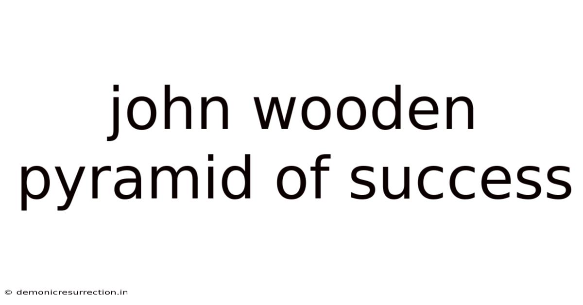 John Wooden Pyramid Of Success
