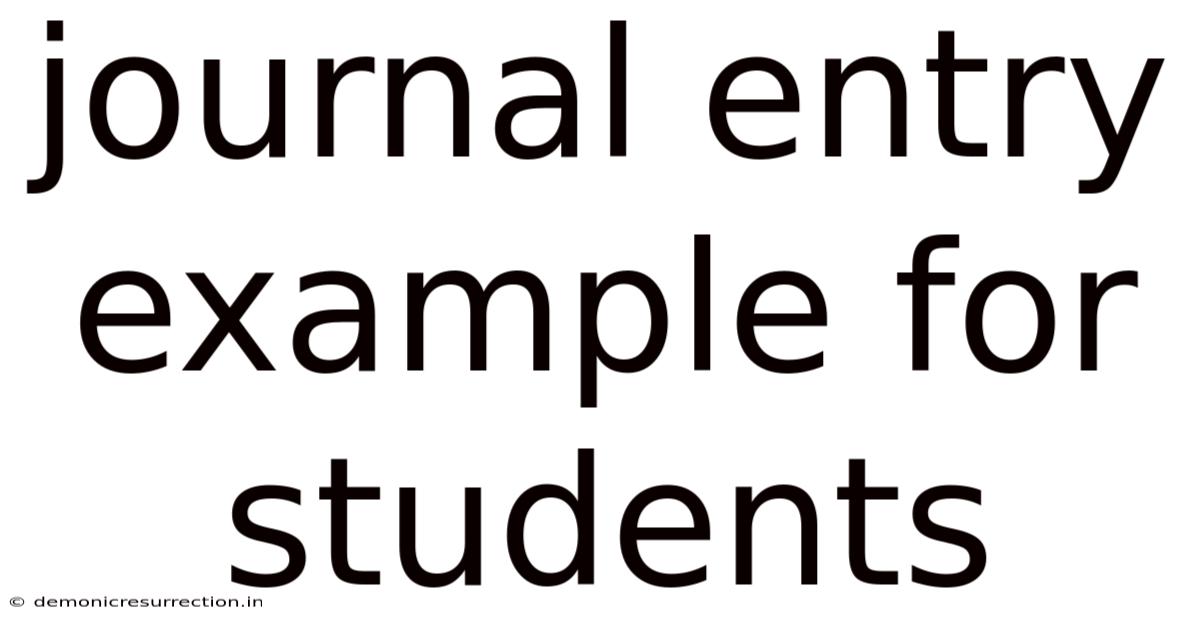 Journal Entry Example For Students
