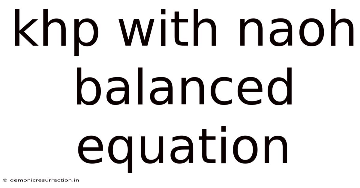 Khp With Naoh Balanced Equation