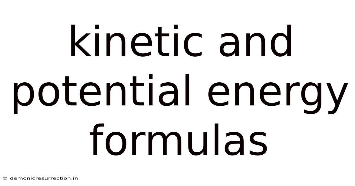 Kinetic And Potential Energy Formulas