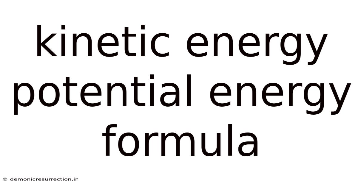 Kinetic Energy Potential Energy Formula