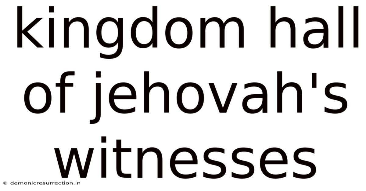 Kingdom Hall Of Jehovah's Witnesses