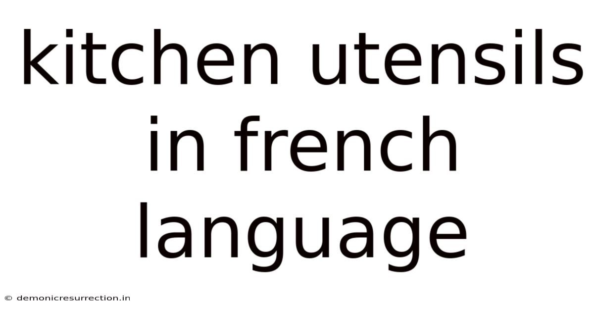 Kitchen Utensils In French Language
