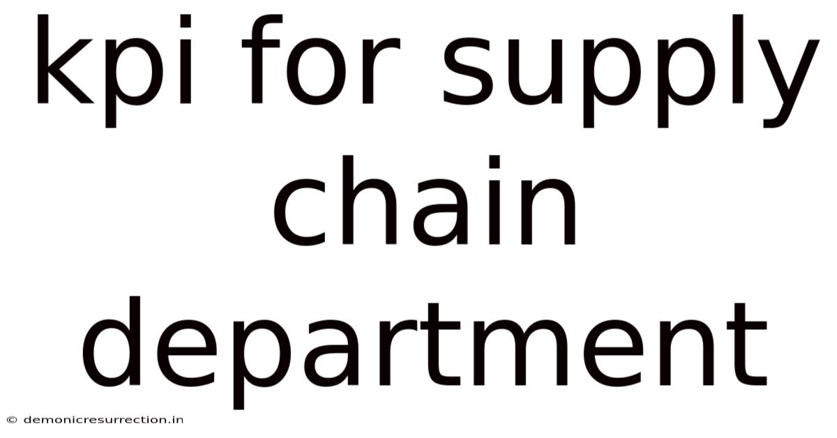Kpi For Supply Chain Department