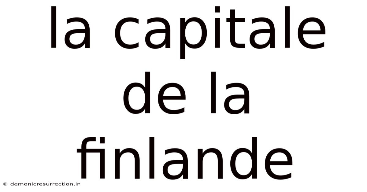 La Capitale De La Finlande