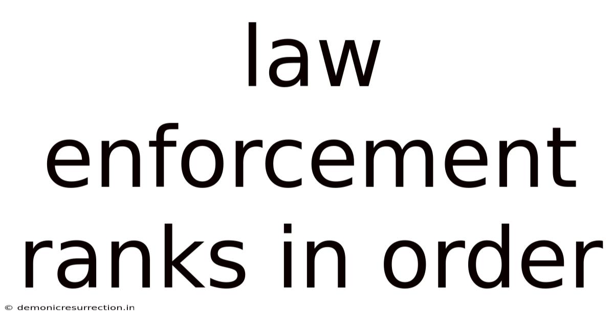 Law Enforcement Ranks In Order
