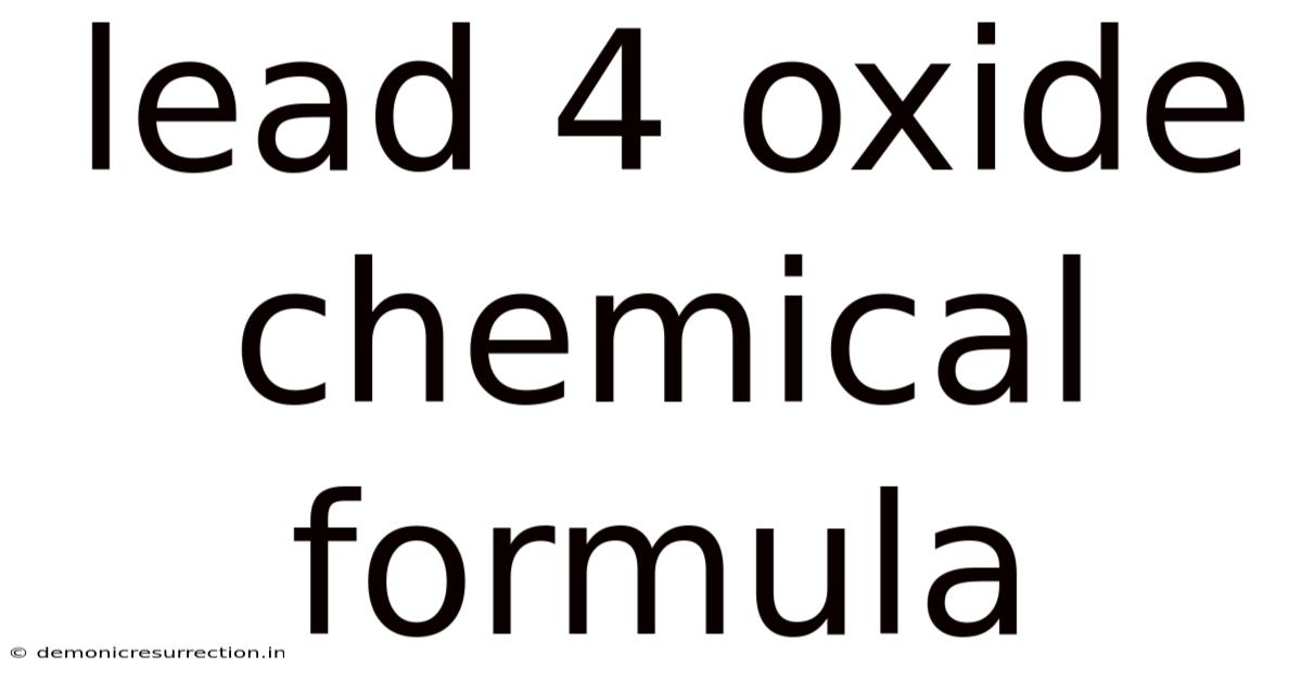 Lead 4 Oxide Chemical Formula