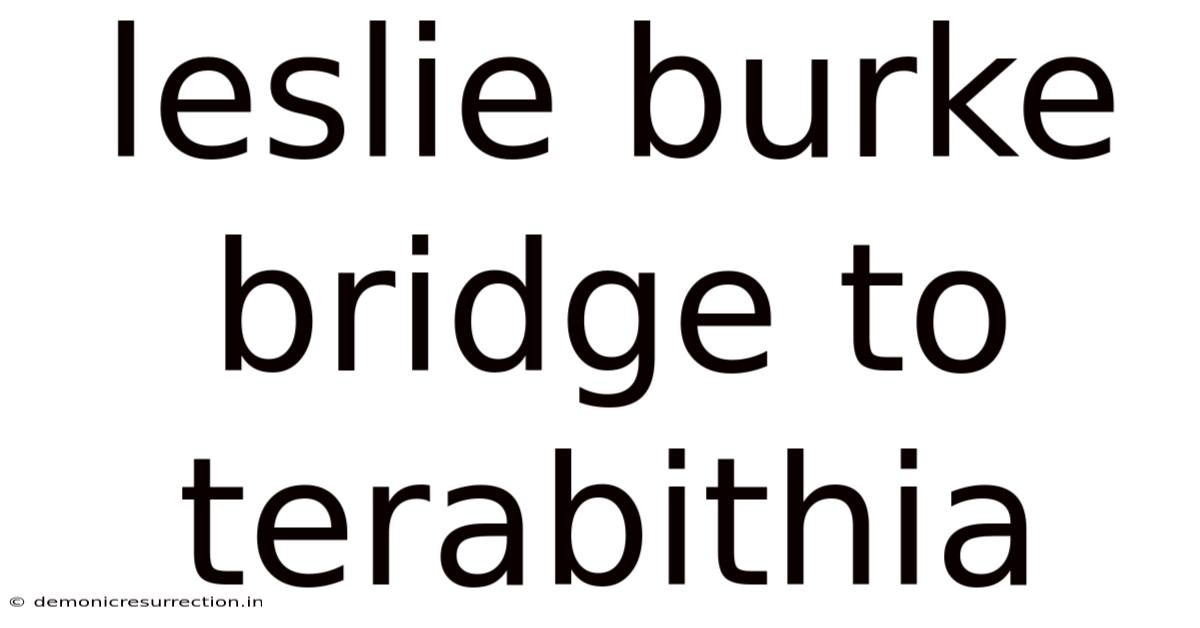 Leslie Burke Bridge To Terabithia