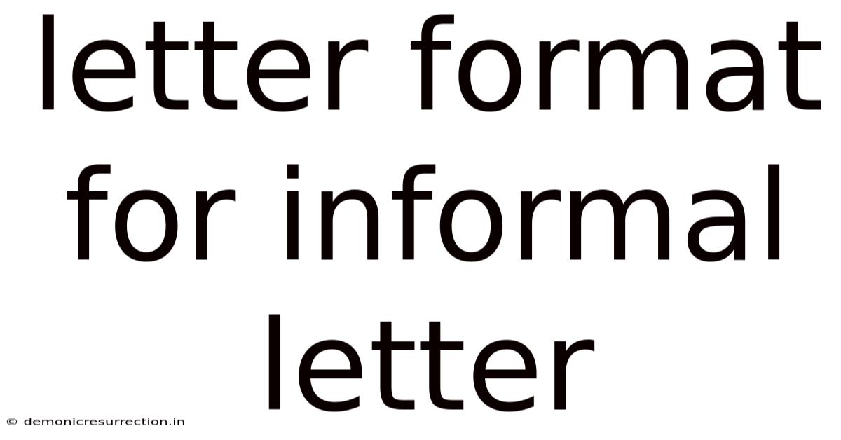 Letter Format For Informal Letter