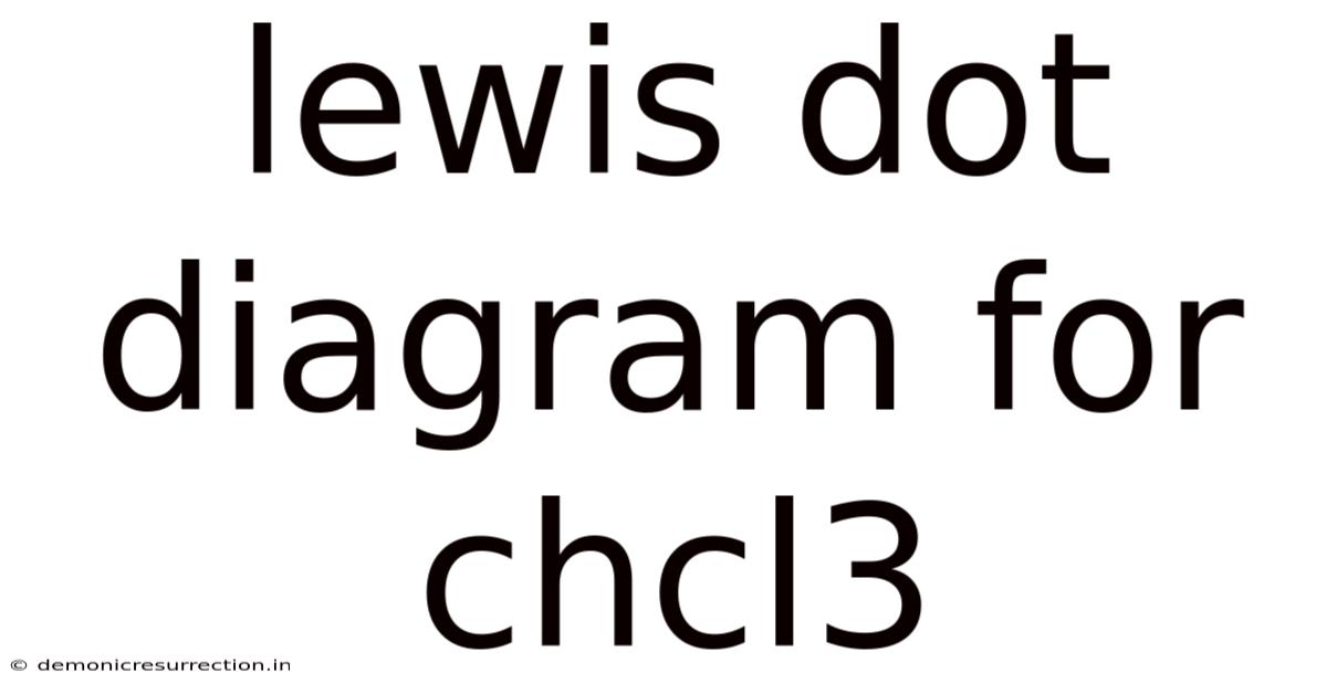 Lewis Dot Diagram For Chcl3