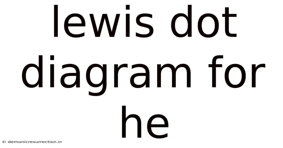 Lewis Dot Diagram For He
