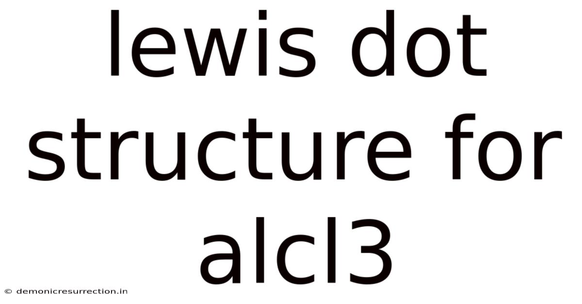 Lewis Dot Structure For Alcl3