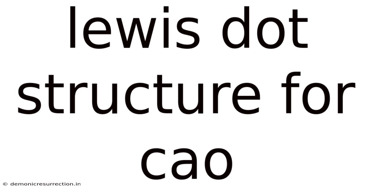 Lewis Dot Structure For Cao