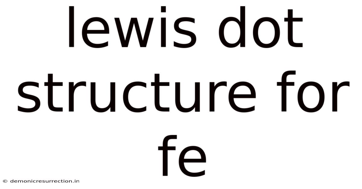 Lewis Dot Structure For Fe
