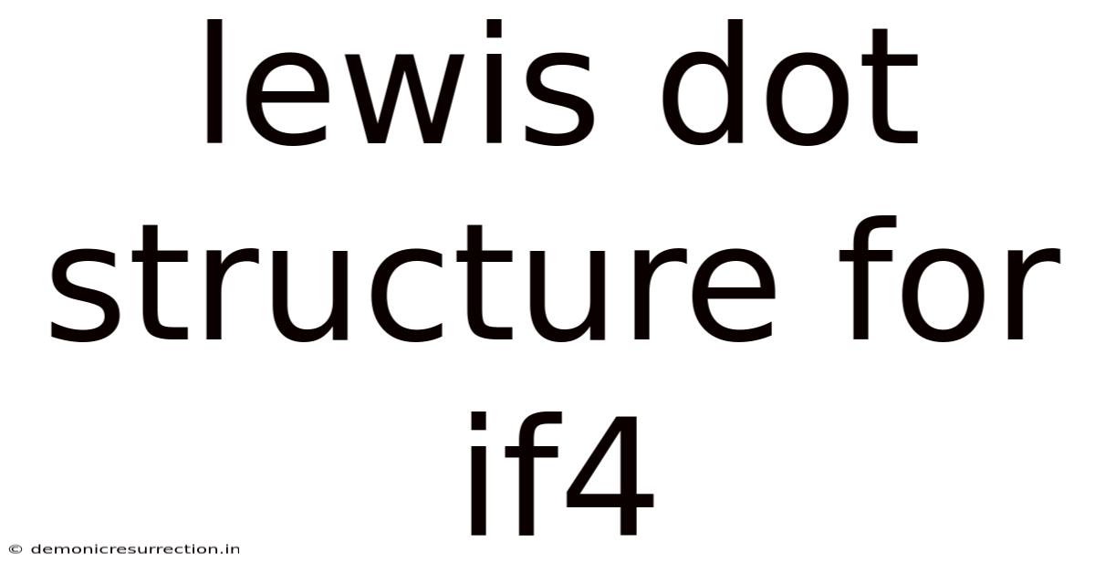Lewis Dot Structure For If4